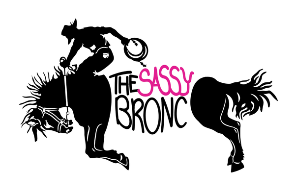 The Sassy Bronc